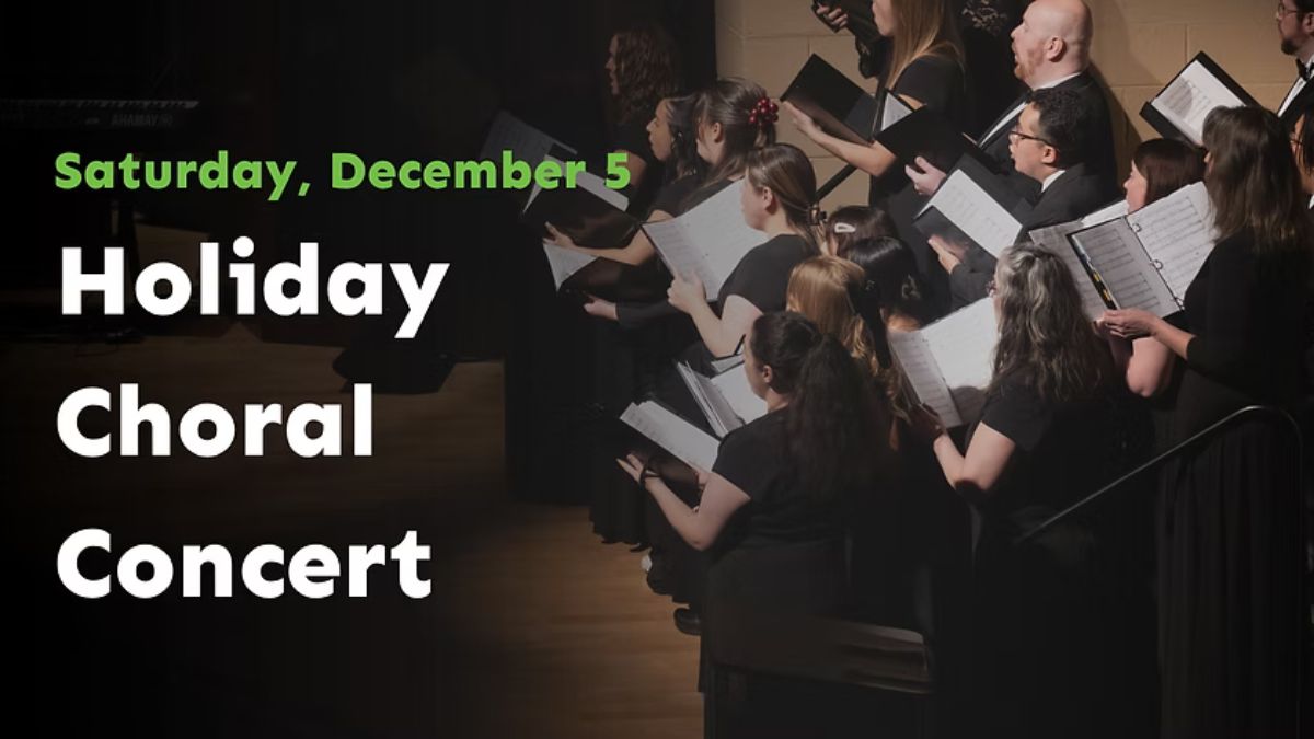 Holiday Choral Concert at the James Lumber Center
